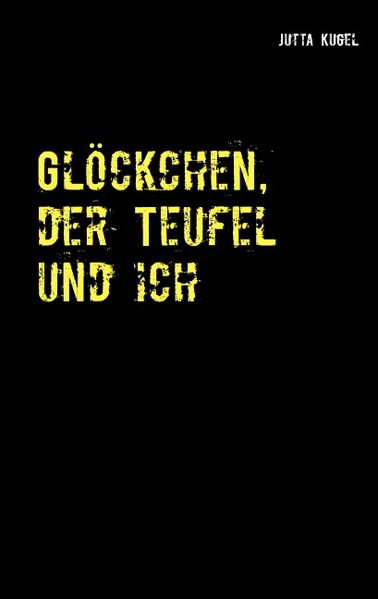 Cover von Glöckchen, der Teufel und ich