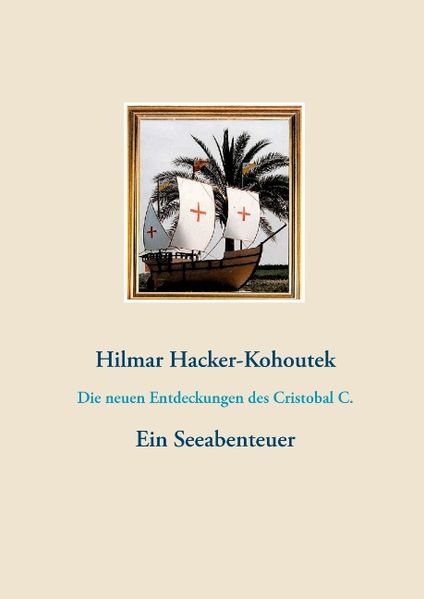 Cover von Die neuen Entdeckungen des Cristobal C.