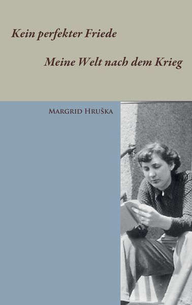 Cover von Kein perfekter Friede – Meine Welt nach dem Krieg