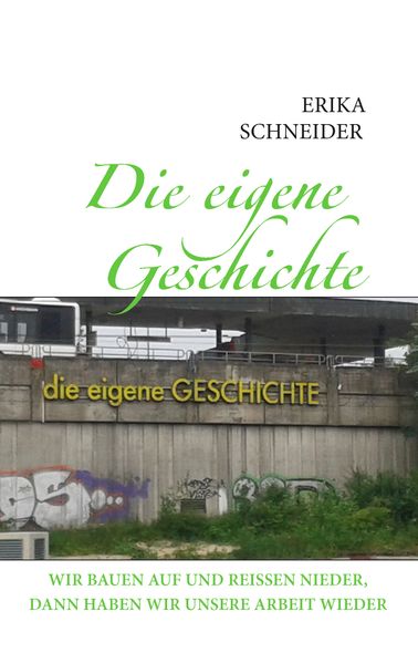 Cover von Die eigene Geschichte