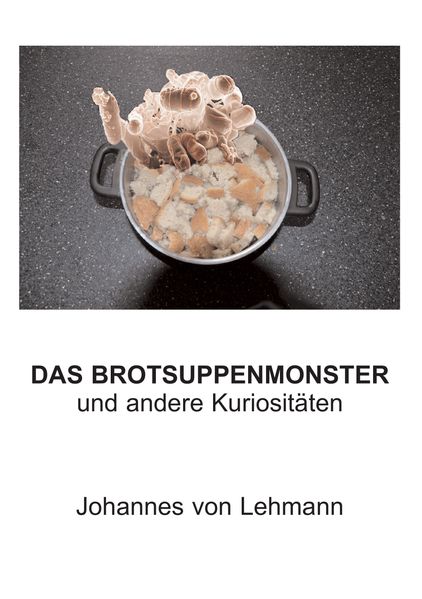 Cover von Das Brotsuppenmonster