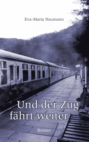 Cover von Und der Zug fährt weiter