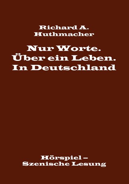 Cover von Nur Worte. Über ein Leben. In Deutschland