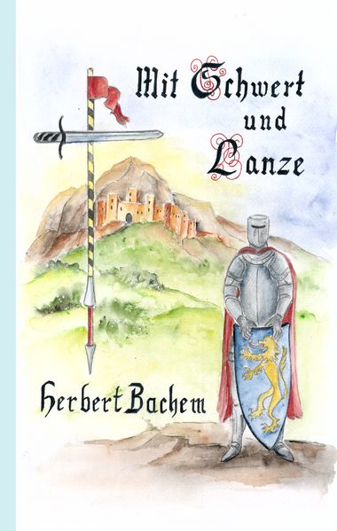 Cover von Mit Schwert und Lanze