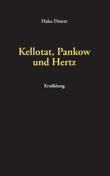 Cover von Kellotat, Pankow und Hertz