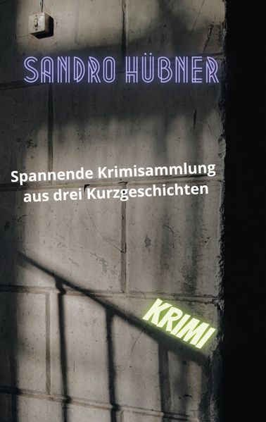 Cover von Spannende Krimisammlung aus drei Kurzgeschichten