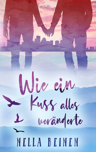 Cover von Wie ein Kuss alles veränderte