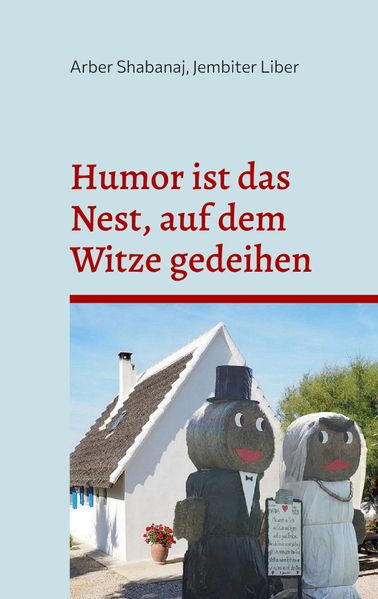 Cover von Humor ist das Nest, auf dem Witze gedeihen