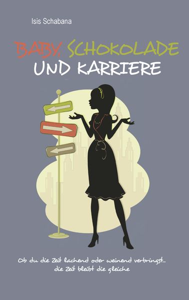 Cover von Baby, Schokolade und Karriere