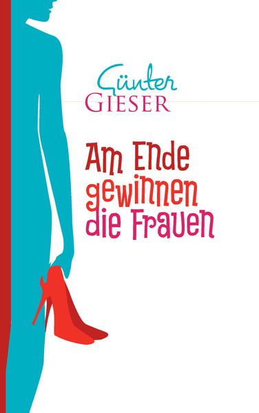 Cover von Am Ende gewinnen die Frauen