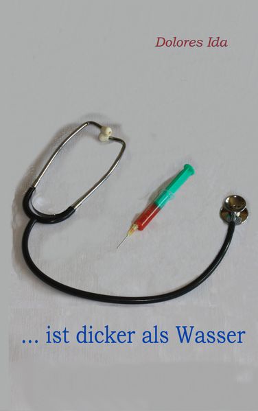 Cover von … ist dicker als Wasser