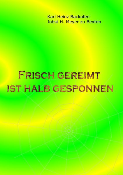 Cover von Frisch gereimt ist halb gesponnen