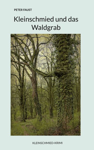 Cover von Kleinschmied und das Waldgrab