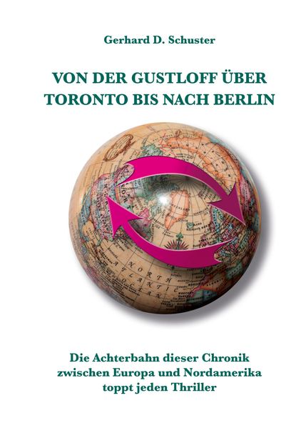 Cover von Von der Gustloff über Toronto bis nach Berlin