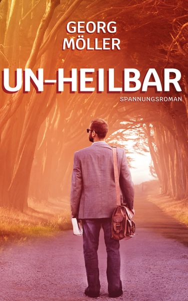 Cover von Un-heilbar