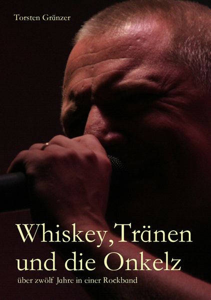 Cover von Whiskey, Tränen und die Onkelz