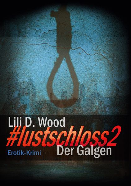 Cover von #lustschloss2 – Der Galgen