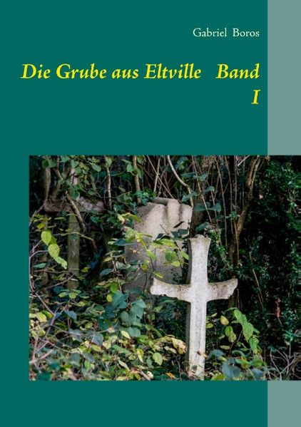 Cover von Die Grube aus Eltville Band I