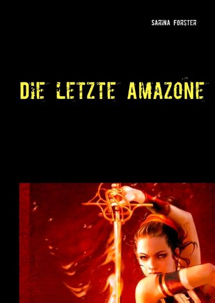 Cover von Die letzte Amazone