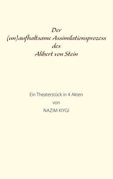 Cover von Der (un)aufhaltsame Assimilationsprozess des Alibert von Stein