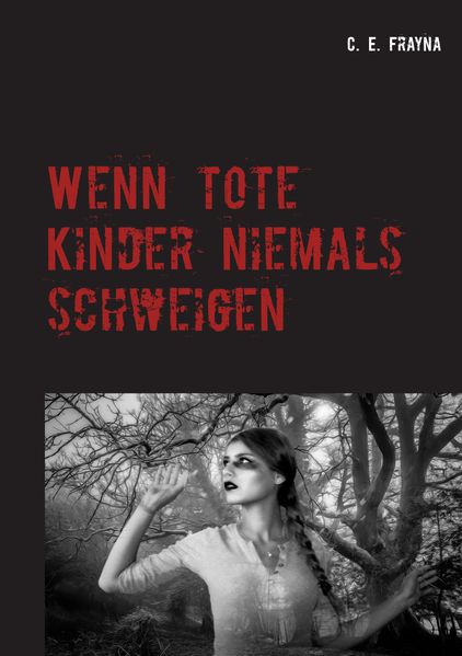 Cover von Wenn tote Kinder niemals schweigen