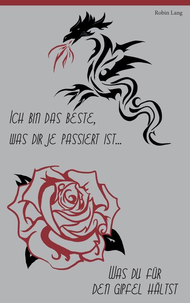 Cover von Ich bin das Beste, was dir je passiert ist / Was du für den Gipfel hältst