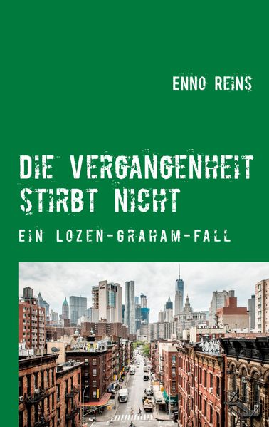 Cover von Die Vergangenheit stirbt nicht