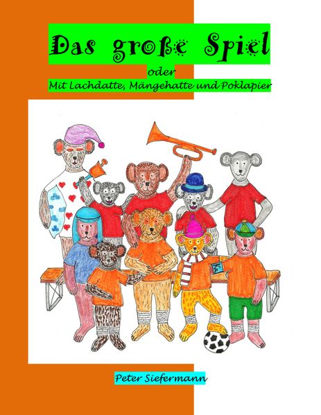 Cover von Das große Spiel, oder mit Lachdatte, Mängehatte und Poklapier