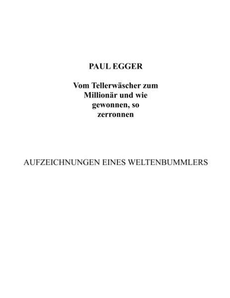Cover von Vom Tellerwäscher zum Millionär und wie gewonnen, so zerronnen