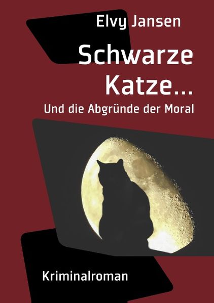 Cover von Schwarze Katze…Und die Abgründe der Moral