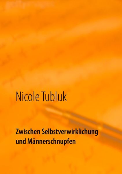 Cover von Zwischen Selbstverwirklichung und Männerschnupfen