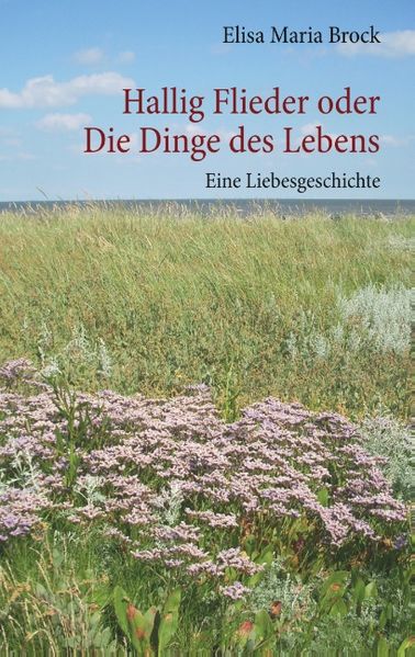 Cover von Hallig Flieder oder Die Dinge des Lebens