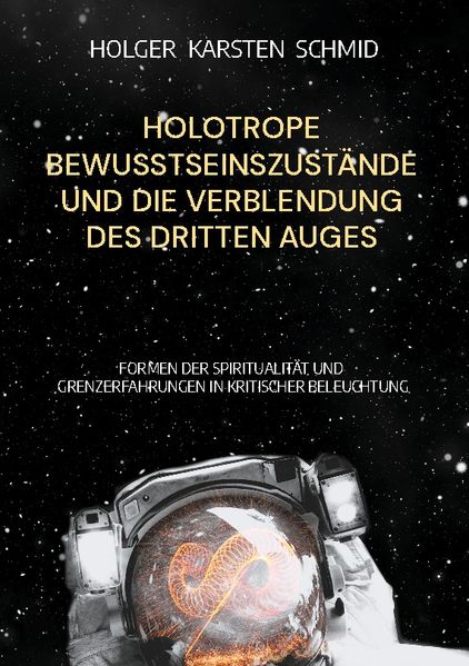 Cover von Holotrope Bewusstseinszustände und die Verblendung des dritten Auges