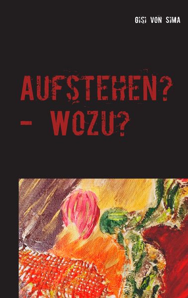 Cover von Aufstehen? – Wozu?