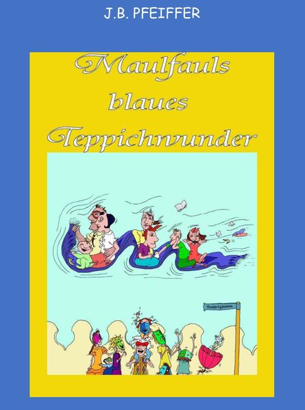 Cover von Maulfauls blaues Teppichwunder