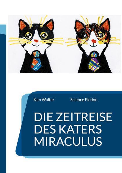 Cover von Die Zeitreise des Katers Miraculus