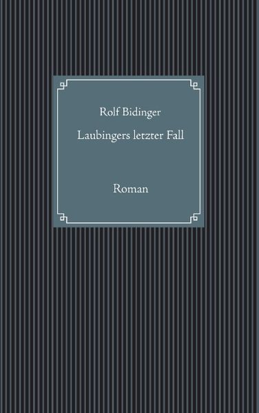 Cover von Laubingers letzter Fall
