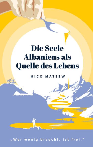 Cover von Die Seele Albaniens als Quelle des Lebens