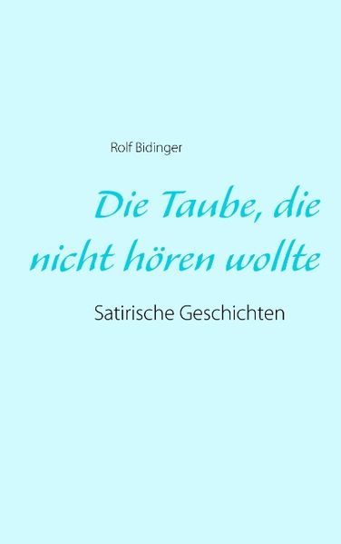 Cover von Die Taube, die nicht hören wollte