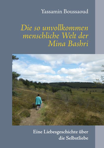 Cover von Die so unvollkommen menschliche Welt der Mina Bashri