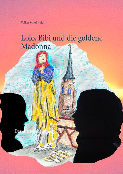 Cover von Lolo, Bibi und die goldene Madonna