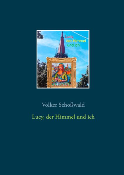 Cover von Lucy, der Himmel und ich