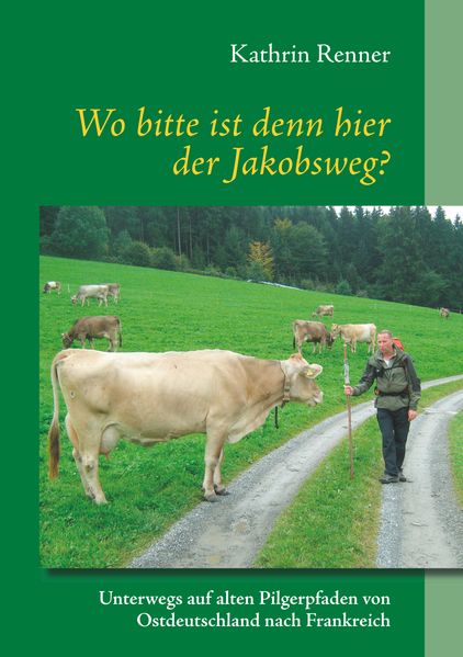 Cover von Wo bitte ist denn hier der Jakobsweg?