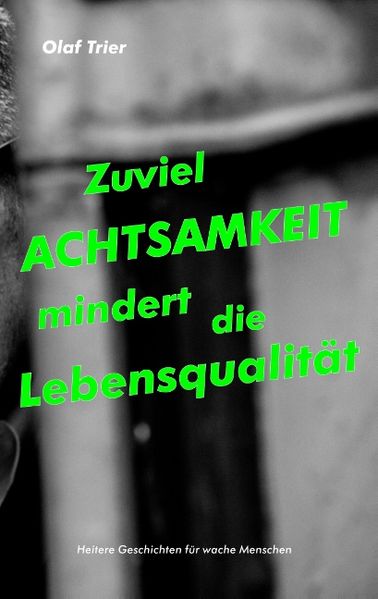 Cover von Zuviel Achtsamkeit mindert die Lebensqualität
