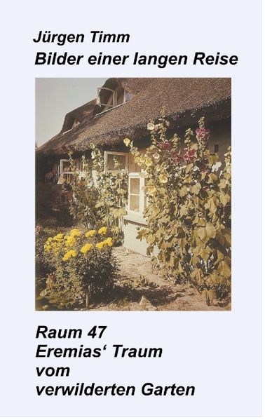 Cover von Raum 47 Eremias‘ Traum vom verwilderten Garten