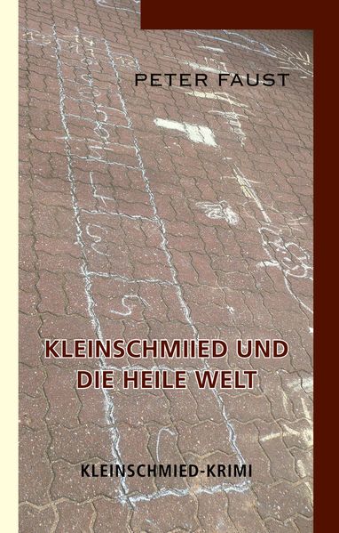 Cover von Kleinschmiied und die heile Welt