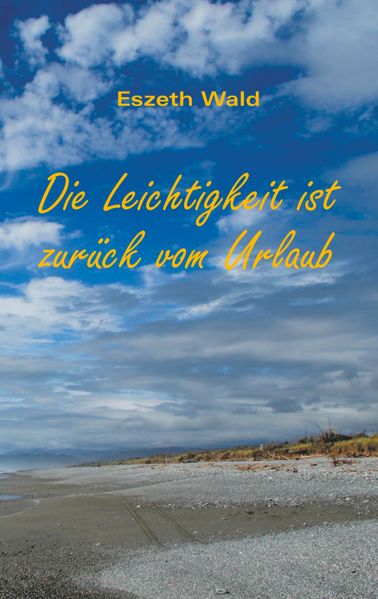 Cover von Die Leichtigkeit ist zurück vom Urlaub