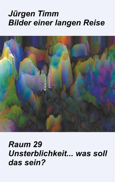 Cover von Raum 29 Unsterblichkeit … was soll das sein?