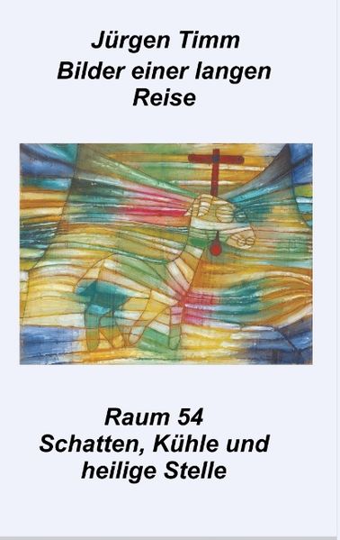 Cover von Raum 54 Schatten, Kühle und heilige Stille