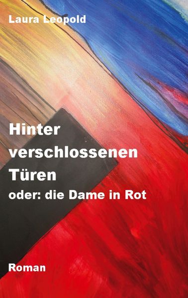 Cover von Hinter verschlossenen Türen oder: die Dame in Rot